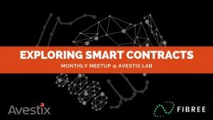 Exploring Smart Contracts - Free Monthly Meetup @ Avestix LAB | Brisbane | AU