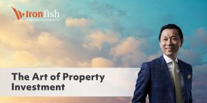 Ironfish CEO Joseph Chou:  The Art of Property Investment 2022 - Projects Training