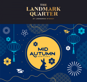 [Projects] Celebrate the Mid-Autumn Festival with exclusive event only offers at The Landmark Quarter.